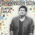 Rediscovered Gems: Clinton Cerejo - Ravindra Upadhyay Song Download